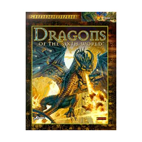 Dragons of the Sixth World (Shadowrun) (9783890646664) by FanPro