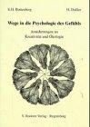 Beispielbild fr Wege in die Psychologie des Gefhls : Annherungen an Kreativitt und kologie. Henning Daler zum Verkauf von NEPO UG