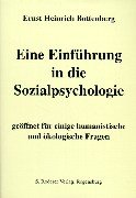 Eine Einführung in die Sozialpsychologie geöffnet für einige humanistische und ökologische Fragen