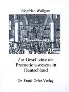 Beispielbild fr Zur Geschichte des Promotionswesens in Deutschland. zum Verkauf von Wissenschaftliches Antiquariat Kln Dr. Sebastian Peters UG