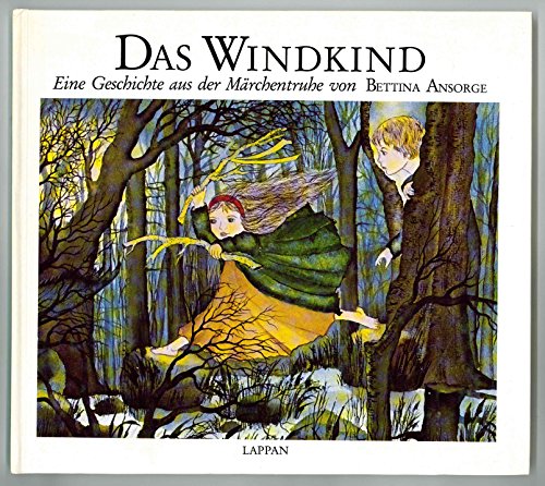 Das Windkind, eine Geschichte aus Der Märchentruhe Von Bettina Ansorge