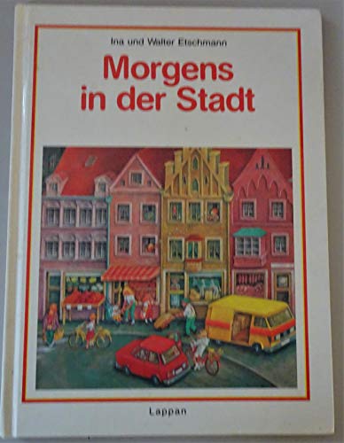 Stock image for Morgens in der Stadt. for sale by Eulennest Verlag e.K.