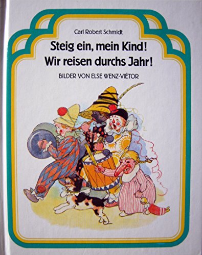 Imagen de archivo de Steig ein, mein Kind. Wir reisen durchs Jahr a la venta por medimops