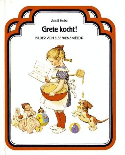 Beispielbild fr Grete kocht zum Verkauf von Modernes Antiquariat - bodo e.V.