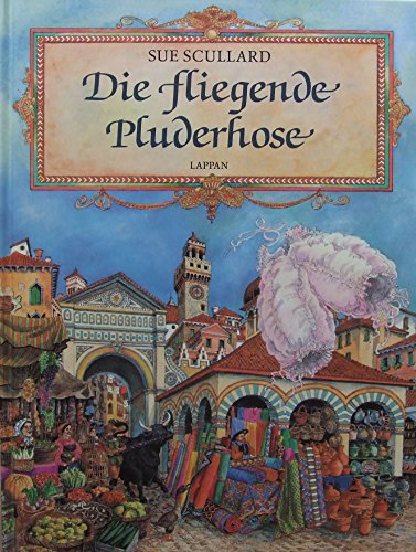 Die fliegende Pluderhose. Ins Deutsche übertragen von Peter Baumann.