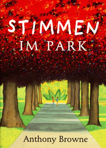 Stimmen im Park. (9783890821931) by Anthony Browne