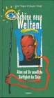 Stock image for Schne neue Welten! Adam und die unendliche Drftigkeit des Seins. Hardcover for sale by Deichkieker Bcherkiste