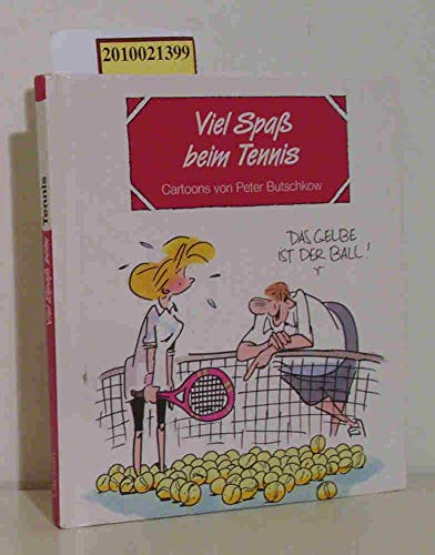 Beispielbild fr Viel Spa beim Tennis: Cartoons und Texte zum Verkauf von medimops