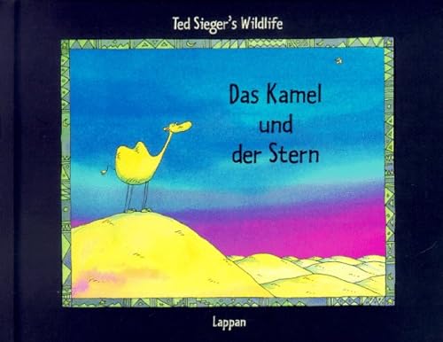 Stock image for Ted Sieger's Wildlife 1. Das Kamel und der Stern for sale by medimops