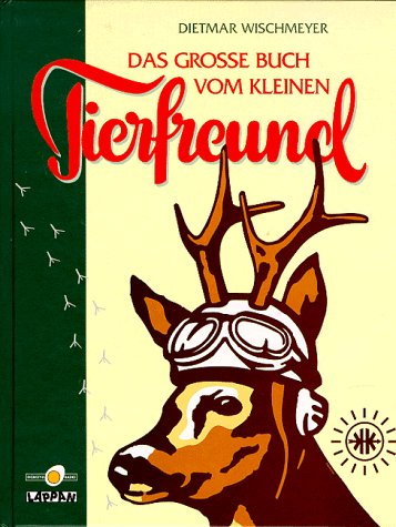 9783890828138: Das grosse Buch vom kleinen Tierfreund