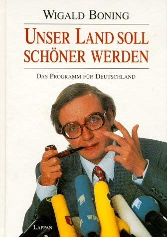 Beispielbild fr Unser Land soll schner werden - Das Programm fr Deutschland zum Verkauf von Sammlerantiquariat