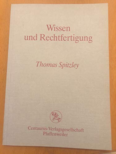 9783890851372: Wissen und Rechtfertigung: Zur sprachanalytischen Diskussion des Wissensbegriffs (Reihe Philosophie) (German Edition)
