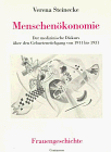 Imagen de archivo de Menschenkonomie: Der medizinische Diskurs ber den Geburtenrckgang von 1911 bis 1931 a la venta por medimops