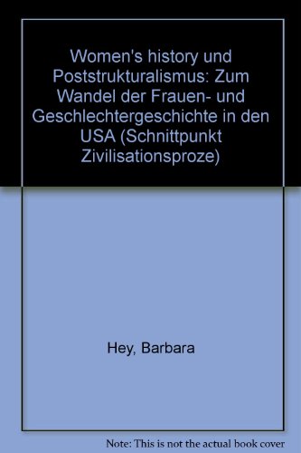 Imagen de archivo de Women's History und Poststrukturalismus. Zum Wandel der Frauengeschichte in den USA a la venta por medimops