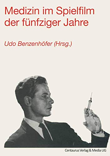 Stock image for Medizin im Spielfilm der f nfziger Jahre (Reihe Medienwissenschaft) (German Edition) for sale by Mispah books