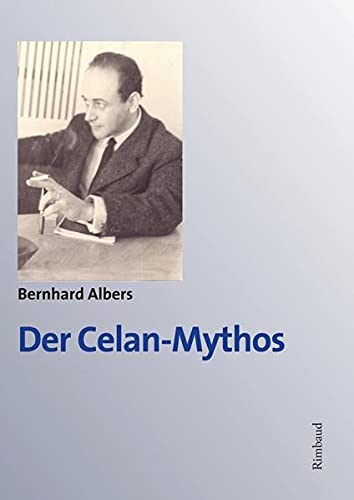 Stock image for Celan-Studien. Neue Folge / Der Celan-Mythos for sale by Jasmin Berger