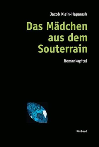 9783890866437: Gesammelte Werke / Das Mdchen aus dem Souterrain: Romankapitel