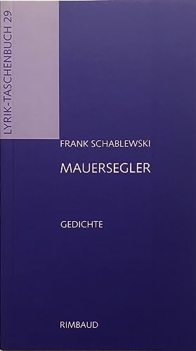 Beispielbild fr Mauersegler. Gedichte. zum Verkauf von Antiquariat Christoph Wilde