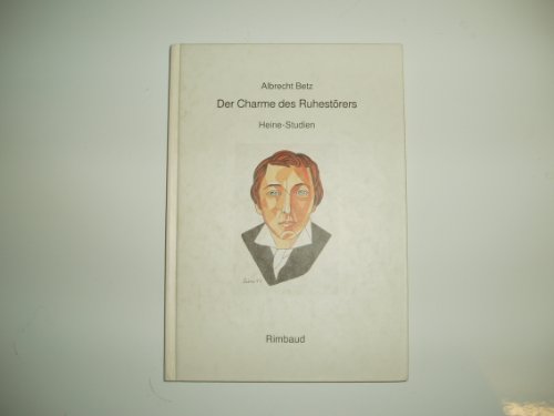 Beispielbild fr Der Charme des Ruhestrers - Heine-Studien. sthetik und Politik II. zum Verkauf von Worpsweder Antiquariat