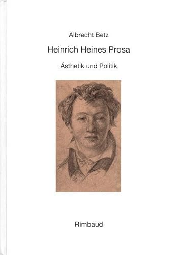 Beispielbild fr Heinrich Heines Prosa - sthetik und Politik I. zum Verkauf von Worpsweder Antiquariat