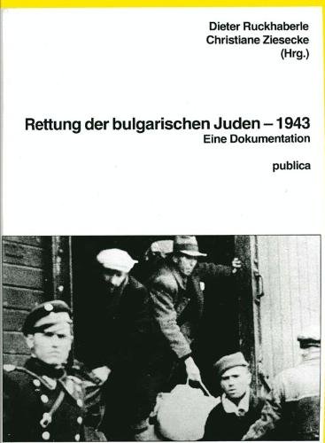 Stock image for Rettung der bulgarischen Juden - 1943. Eine Dokumentation. for sale by Antiquariaat Schot