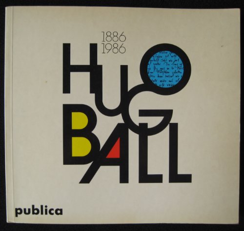Stock image for Hugo Ball (1886-1986). for sale by medimops