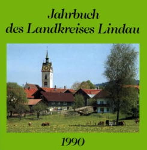 Jahrbuch des Landkreises Lindau 1990, 5. Jahrgang - Werner Dobras