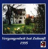 Vergangenheit hat Zukunft : eine Veröffentlichung des Bezirks Mittelfranken (Bezirksheimatpflege)