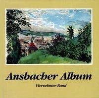 Beispielbild fr Ansbacher Album, Bd. 14 zum Verkauf von Buchmarie