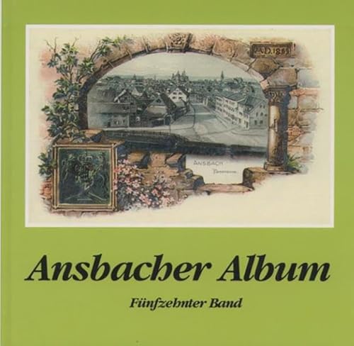 Beispielbild fr Ansbacher Album, Bd. 15 zum Verkauf von Buchmarie