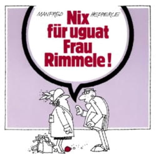 Beispielbild fr Nix fr uguat Frau Rimmele zum Verkauf von medimops