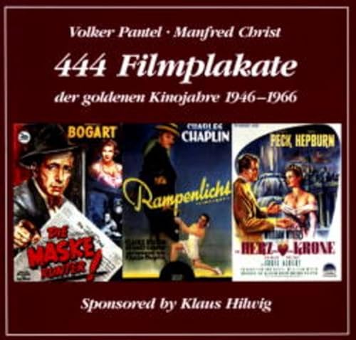 Beispielbild fr Vierhundertvierundvierzig Filmplakate der goldenen Kinojahre 1946 - 1966 zum Verkauf von medimops