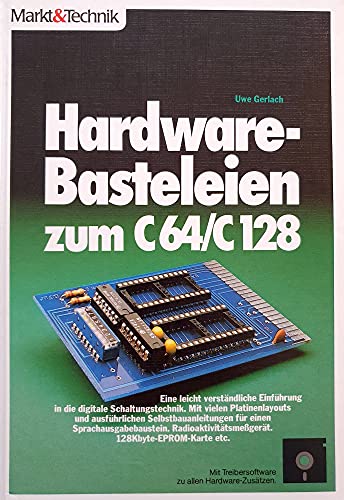 9783890903897: Hardware- Basteleien zum C 64 / C 128 ( COMMODORE)