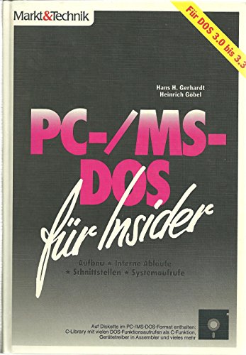 9783890905181: PC / MS- DOS fr Insider. Aufbau, Interne Ablufe, Schnittstellen, Systemaufrufe