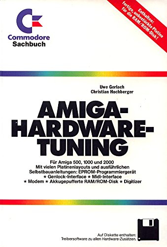 AMIGA - Hardware - Tuning - Gerlach Uwe, Hochberger Christian