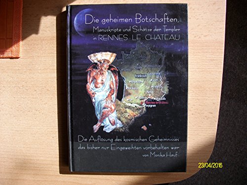 Stock image for Die Geheimen Manuskripte, Schtze und Botschaften der Templer aus Rennes-le-Chateau -Language: german for sale by GreatBookPrices