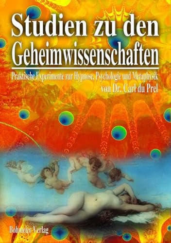 Stock image for Studien zu den Geheimwissenschaften. Praktische Experimente zur Hypnose, Psychologie und Metaphysik for sale by medimops