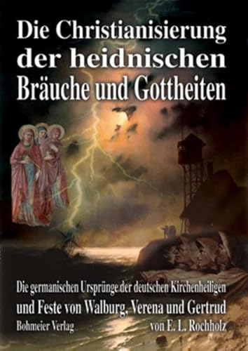 Beispielbild fr Die Christianisierung der heidnischen Bruche und Gottheiten zum Verkauf von Blackwell's