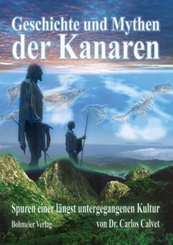 Imagen de archivo de Geschichte und Mythen der Kanaren -Language: german a la venta por GreatBookPrices