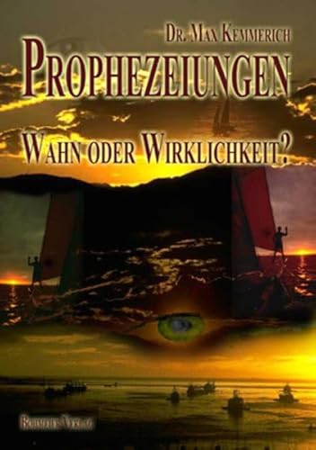 Beispielbild fr Prophezeiungen - Wahn oder Wirklichkeit?: oder: Prophezeiungen - Alter Aberglaube oder neue Wahrheit? zum Verkauf von Book Deals