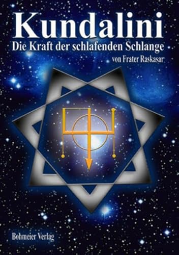 Kundalini : Die Kraft der schlafenden Schlange - Frater Raskasar