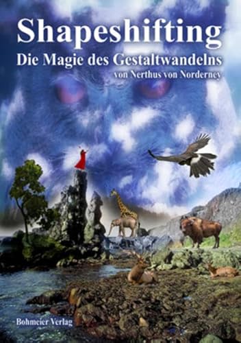 Imagen de archivo de Shapeshifting - Die Magie des Gestaltwandelns a la venta por GreatBookPrices