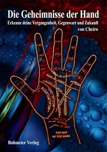 Stock image for Die Geheimnisse Der Hand: Erkenne Deine Vergangenheit, Gegenwart Und Zukunft for sale by Revaluation Books