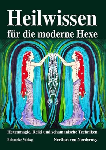 Imagen de archivo de Heilwissen fr die moderne Hexe -Language: german a la venta por GreatBookPrices