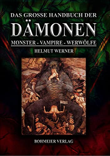 Beispielbild fr Das groe Handbuch der Dmonen: Monster, Vampire, Werwlfe zum Verkauf von GreatBookPrices