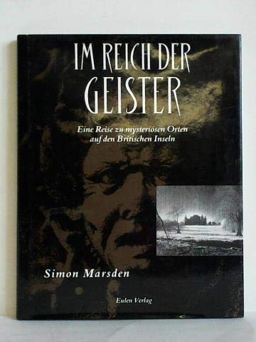 Imagen de archivo de Im Reich der Geister. Eine Reise zu mysterisen Orten auf den britischen Inseln a la venta por medimops