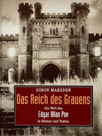 Imagen de archivo de Das Reich des Grauens. Die Welt des Edgar Allan Poe in Bildern und Texten a la venta por medimops