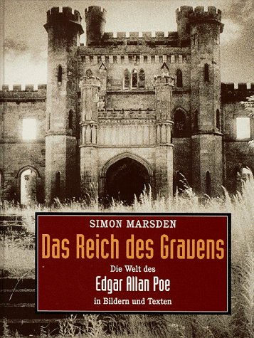 Stock image for Das Reich des Grauens. Die Welt des Edgar Allan Poe in Bildern und Texten for sale by medimops