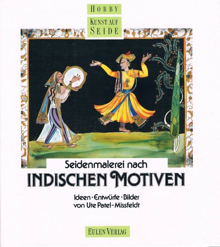 Stock image for Seidenmalerei nach indischen Motiven for sale by medimops