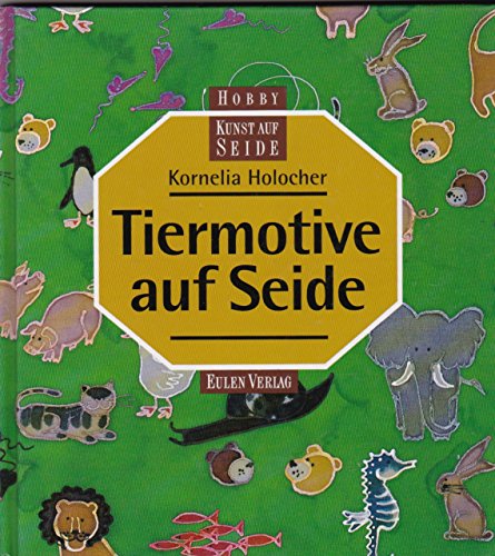 Stock image for Tiermotive auf Seide for sale by Gabis Bcherlager